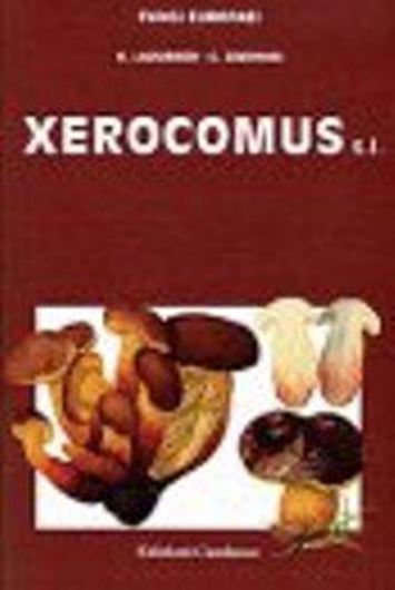 Volume 08: Ladurner, Heidi and Giampaolo Samonini: Xerocomus s. l. 2003. 21 col. pls. 290 col. figs. 343 micrographs. 528 p. Hardcover. - Bilingual (Italian / English).