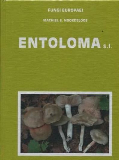 Volume 05a: Noordeloos, Machiel E.: Entoloma s. l. Supplemento. 2004. 342 col. photogr. 617 p. gr8vo. Hardcover. -Bilingual (Italian / English).