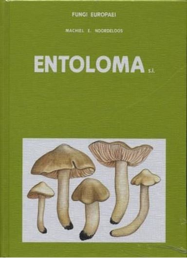 Volume 05: Noordeloos, Machiel E.: Entoloma s.l. 1992. 88 col. plates. 760 p. gr8vo. Hardcover. - Bilingual (Italian/English).