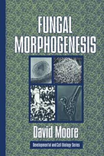  Fungal Morphogenesis. 2003. (Developmental and Cell Biology, 35). 485 p. gr8vo. Paper bd.