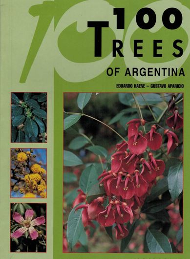 100 Trees of Argentina. 2007. Approx. 120 col. photogr. 128 p. gr8vo. Paper bd.