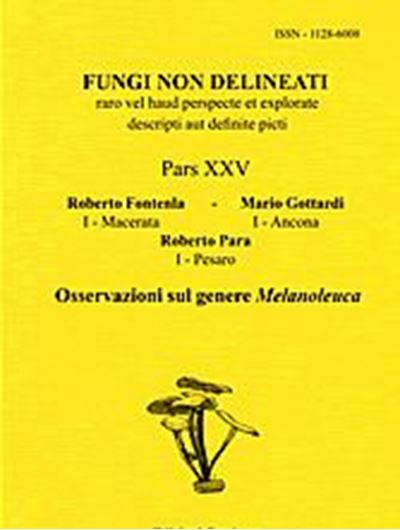 Pars 25: Fontenla, Roberto, Mario Gottardi, Roberto Para: Osservazioni sul genere Melanoleuca. 2003. 40 col. pls. figs. 112 p. gr8vo. Paper bd.