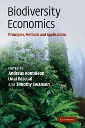  Biodiversity Economics. Principles, Methods and Applications. 2007. 6 b/w figs. 67 line diagr. 692 p. gr8vo. Hardcover. 