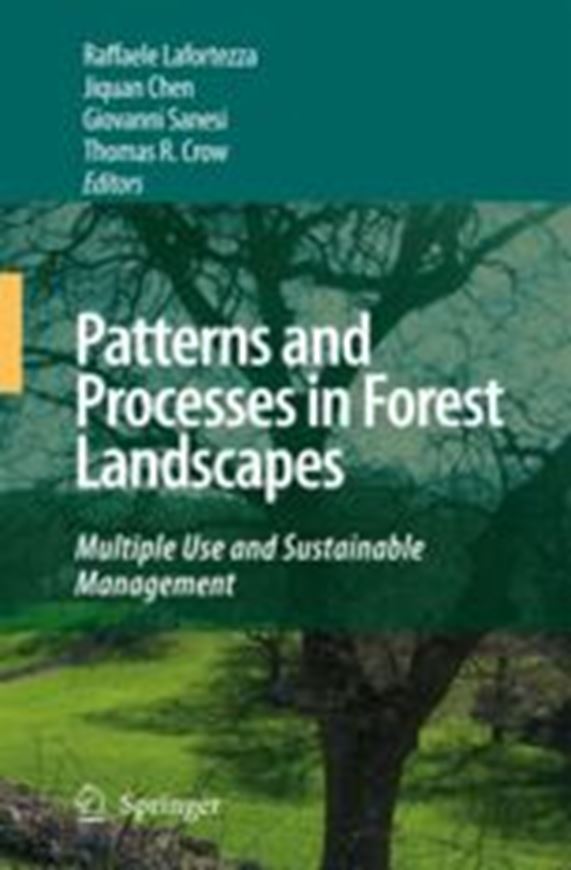  Patterns and Processes in Forest Landscapes. Multiple Use and Sustainable Management. 2008. illus. 455 p. gr8vo. Hardcover.