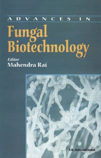  Advances in Fungal Biotechnology. 2009. XII, 514 p. gr8vo. Hardcover.