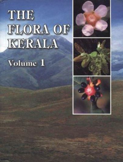 Flora of Kerala,  2 volumes. 2005 - 2016. (Flora of India. Series 2: State Flora).  191 col. photogr. 1484 p. gr8vo. Hardcover.