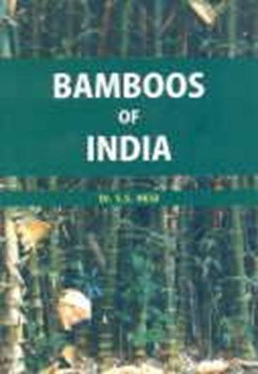  Bamboos of India. 2009. col. pls. III, 221 p. gr8vo. Hardcover.