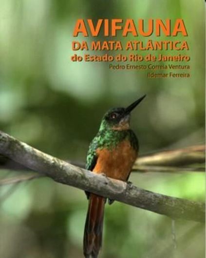  Avifauna da Mata Atlantica do estado do Rio de Janeiro. 2009. 254 p. gr8vo. Paper bd. - In Portugese.
