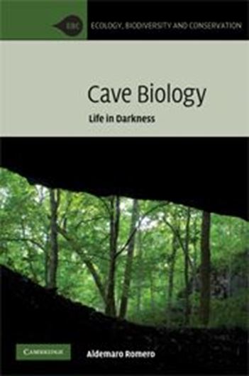  Cave Biology. Life in Darkness. 2009. b/w figs. 20 pls. illus. 300 p. gr8vo. Hardcover.