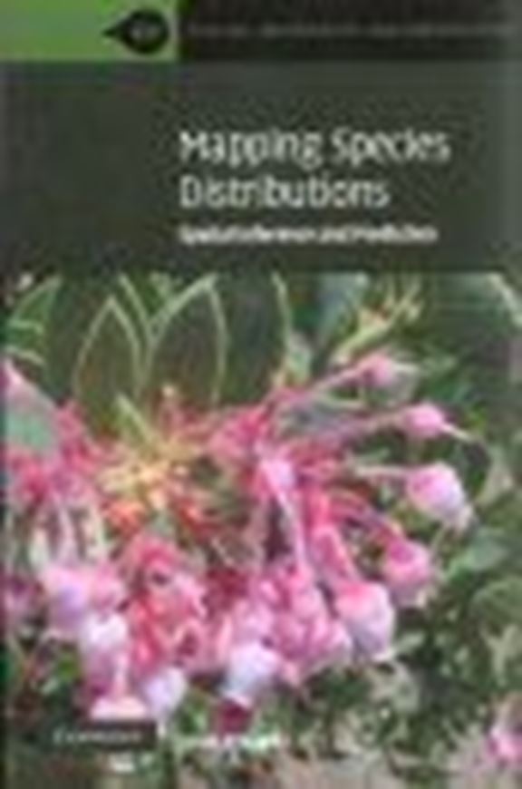  Mapping Species Distributions. Spatial Inference and and Prediction. 2010. (Ecology, Biodiversity and Conservation). 37 b/w illus. 20 tabs. XVIII, 320 p. gr8vo. Hardcover. 