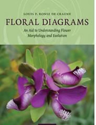  Floral Diagrams. An Aid to Understanding Flower Morphology and Evolution. 2010. 182 b/w illus. 2 tabs. XV, 441 p. gr8vo. Hardcover.