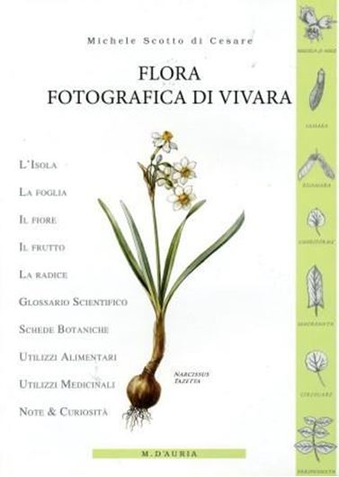  Flora fotografica di Vivara. 2009. col. illus. 269 p. gr8vo. Paper bd. - In Italian.