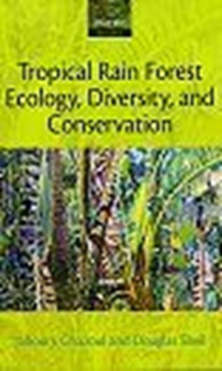  Tropical Rain Forest Ecology, Diversity and Conservation. 2010. b/w illus. XVI, 516 p. gr8vo. Paper bd. 