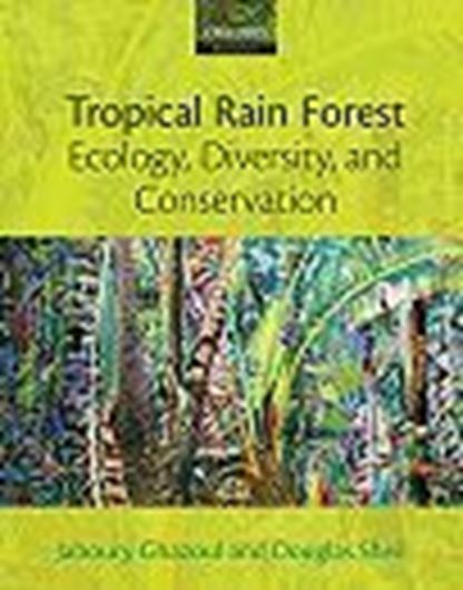  Tropical Rain Forest Ecology, Diversity and Conservation. 2010. b/w illus. 496 p. gr8vo. Hardcover. 