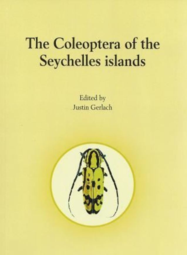  The Coleoptera of the Seychelles Islands. 2009. (Pensoft Series Faunistica,88). 4 col. pls. 266 p. gr8vo. Paper bd. 