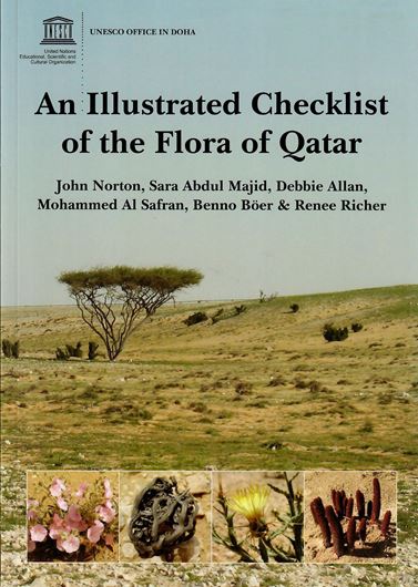 An illustrated checklist of the flora of Qatar. 2009. 110 col. phot. XIV, 96 p. gr8vo. Paper bd.