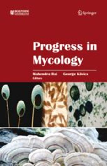 Progress in Mycology. 2010. figs. IX, 449 p. gr8vo. Hardcover.