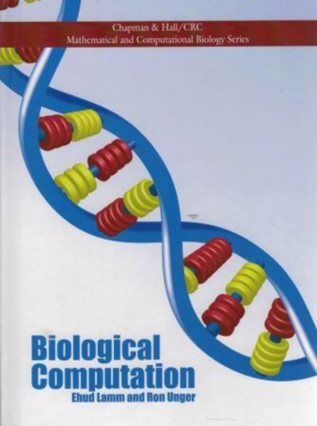  Biological Computation. 2010. b/w figs. 306 p. gr8vo. Hardcover. 