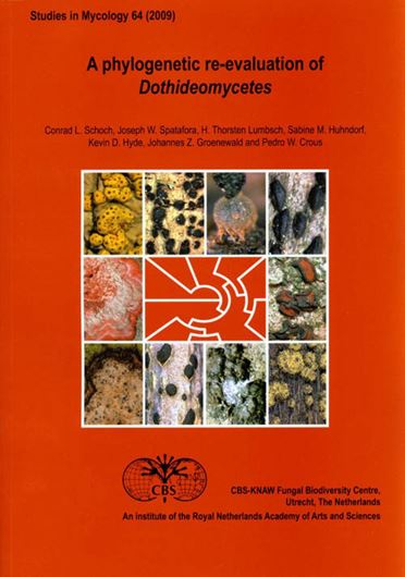  A phylogenetic re-evaluation of Dothideomycetes. 2009. (Studies in Mycology, Vol. 64). col. illus. 220 p. gr8vo. Paper bd. 