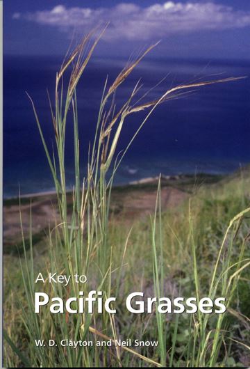  A Key to Pacific Grasses. 2010. illus. 107 p. gr8vo. Paper bd.