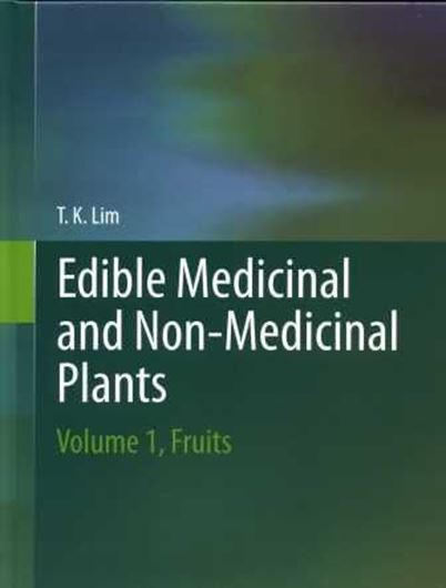 Medicinal and Non - medicinal Edible Plants. Vol. 1. 2012. Many col.figs. XV, 835 p. gr8vo. Hardcover.