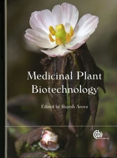  Medicinal Plant Biotechnology. 2010. XV, 357 p. gr8vo. Hardcover.