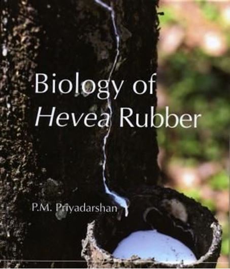  Biology of Hevea Rubber. 2011. illus. VIII, 226 p. gr8vo. Hardcover.