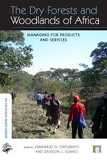  The Dry Forests and Woodlands of Africa. Managing for Products and Services. 2010. illus. maps. tabs. figs. XV, 288 p. gr8vo. Hardcover.