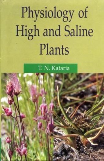  Physiology of High and Saline Plants. 2008. 272 p. gr8vo. Hardcover.