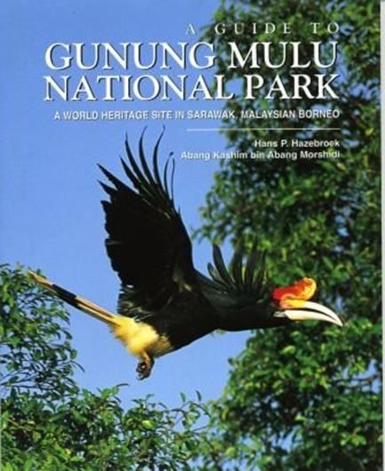  A Guide to Gunung Mulu National Park. A world heritage site in Sarawak, Malaysian Borneo. 2002. illus. 91 p. gr8vo. Paper bd.