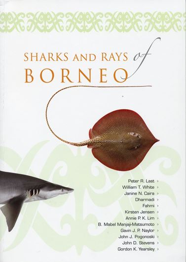  Sharks and Rays of Borneo. 2010. col. illus. 304 p. gr8vo. Paper bd. 