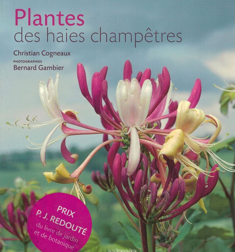 Plantes des haies champêtres. 2009. col. photogr. illus. 295 p. gr8vo. Paper bd.