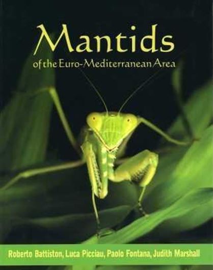  Mantids of the Euro-Mediterranean Area. 2010. figs. col. photogr. 237 p. gr8vo. Paper bd.