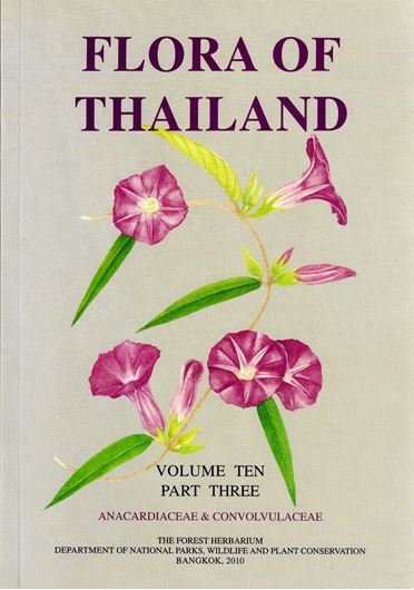Volume 10, part 03: Anacardiaceae and Convolvulaceae. 2010. 24 col. pls. 204 p gr8vo. Paper bd.