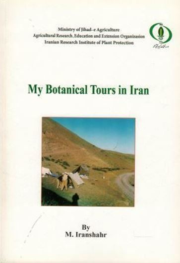 My botanical tours in Iran. 2010. 119 col. photogr. 20 maps, incl. collecting localities. 164 p. gr8vo. Paper bd.