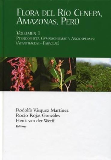 Flora del Rio Cenepa, Amazonas - Peru. 2 vols. 2010. (MSB, 114). Many line - drawings. 43 col. figs. L, 1557 p. gr8vo. Hardcover.