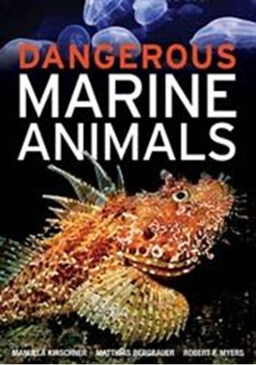  Dangerous Marine Animals. 2010. illus. 384 p. gr8vo. Paper bd. 