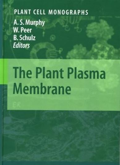 The Plant Plasma Membrane. 2010. (Plant Cell Monographs, 19). illus. col. illus. XIII, 496 p. gr8vo. Hardcover.
