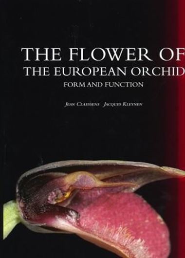 The flower of the European Orchid. Form and function. 2011. Many col. photogr. 449 p. 4to. Hardcover.