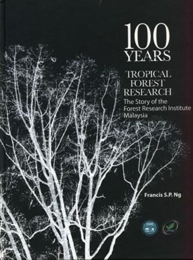  Hundred Years of Tropical Forest Research. The Story of the Forest Research Institute Malaysia (FRIM). 2010. illus. 142 p. 4to.