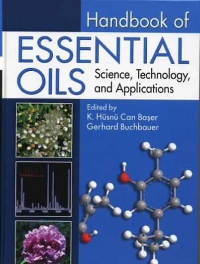  Handbook of Essential Oils. Science, Technology and Applications. 2010. XII, 975 p. gr8vo. Hardcover.