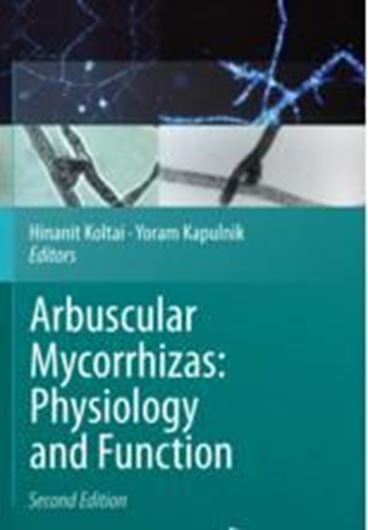  Arbuscular Mycorrhizas. Physiology and Function. 2nd ed. 2010. figs. X, 323 p. gr8vo. Hardcover.