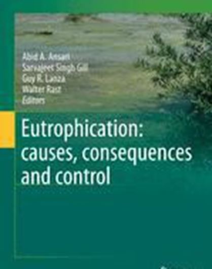 Eutrophication. Causes, consequences and control. 2011 (correct:2010). illus. XIII, 394 p. 4to. Hardcover.