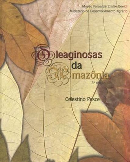  Oleaginosas da Amazonia. 2nd rev. & enlarged ed. 2009. Many col. figs. 333 p. gr8vo. Hardcover. - Portuguese, with Latin nomenclature.