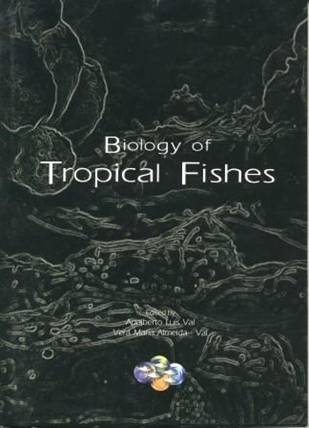  Biology of Tropical Fishes. 1999. XX, 460 p. gr8vo. Hardcover.