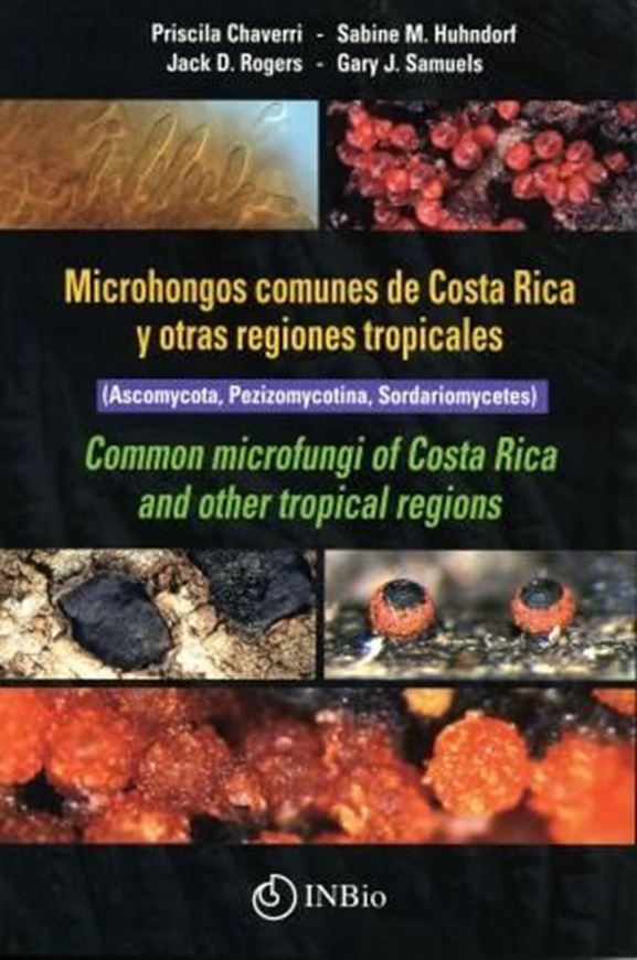 Common Microfungi of Costa Rica. Microhongos Communes de Costa Rica o Otras Tropicales. 2010. illus.