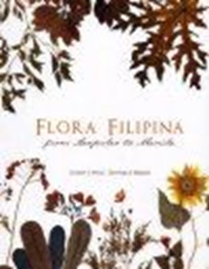  Flora Filipina. From Acapulco to Manila. 2009. 100 col. illus. 103 p. gr8vo. Paper bd. 