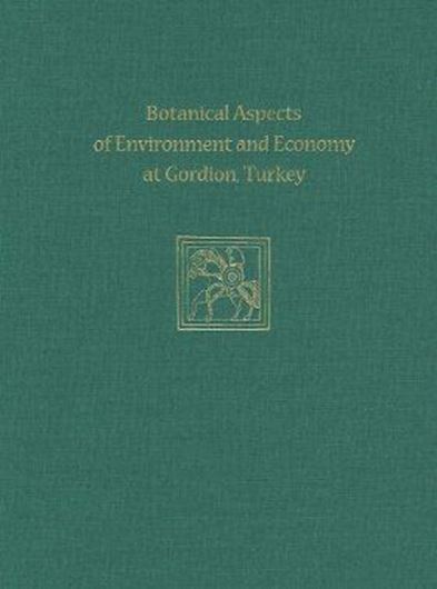 Botanical Aspects of Environment and Economy at Gordion, Turkey. 2010. 52 illus. 288 p. gr8vo. Hardcover.