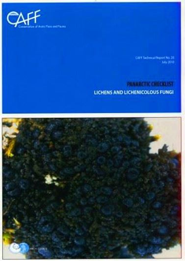 Panarctic checklist. Lichens and lichenicolous fungi. 2010. (CAFF technical report, 20). col. illus. 120 p. gr8vo. Paper bd.