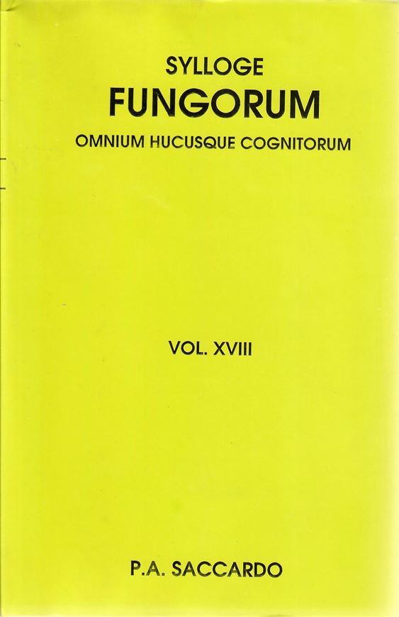 Sylloge Fungorum omnium hucusque cognitorum. Vol.18: Supplementum Universale. Pars 7: Discomycetae - Deuteromycetae. 1944. (Reprint 2010). VII, 838 p. gr8vo. Hardcover.
